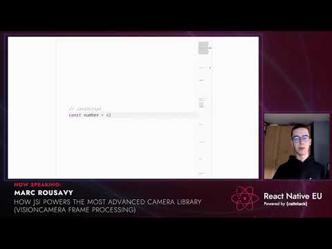 [RNEU2021] How JSI powers the most advanced Camera library (VisionCamera Frame Processing) @mrousavy