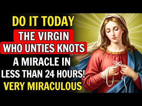 🌹Pray this just once 💖 and see the miraculous prayer of the Virgin of the Unknotter today 🙌