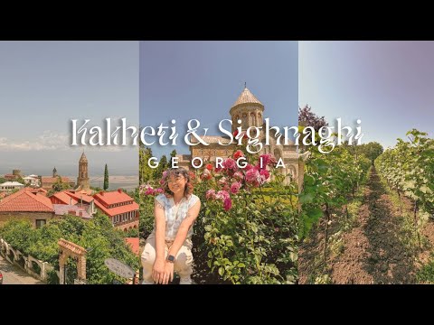🍇 kakheti & sighnaghi, georgia | wine region and the city of love 🍷
