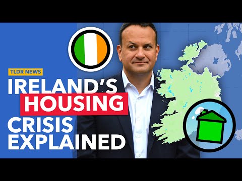 How Did Ireland's Housing Crisis Get So Bad?
