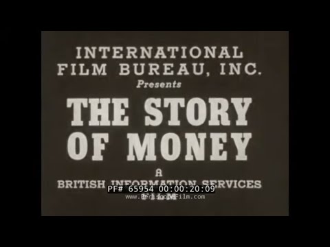 "THE STORY OF MONEY" 1940s EDUCATIONAL FILM BARTER ECONOMY, GOLD & BANKS 65954