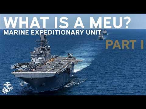What is a Marine Expeditionary Unit? | What Is A MEU? (Part 1)