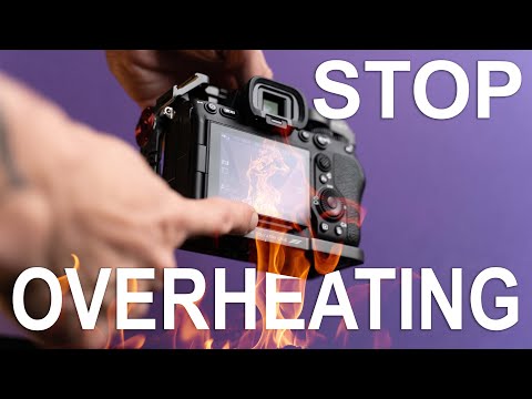 Stop Sony A7IV OVERHEATING problems