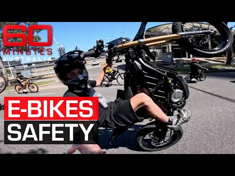 Are modified e-bikes legal? | 60 Minutes Australia