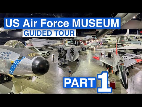 National Museum of the US Air Force guided tour - Part 1 of 2