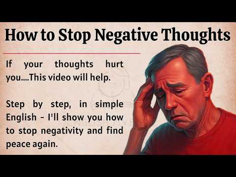 How to Stop Negative Thoughts and Feelings || Learn English Through Motivational Lesson 🔥