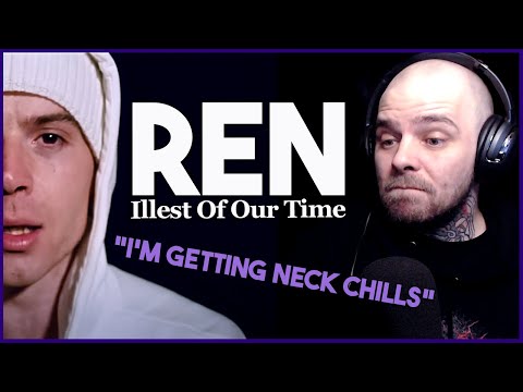 Chief Reacts To "Ren - Illest Of Our Time"