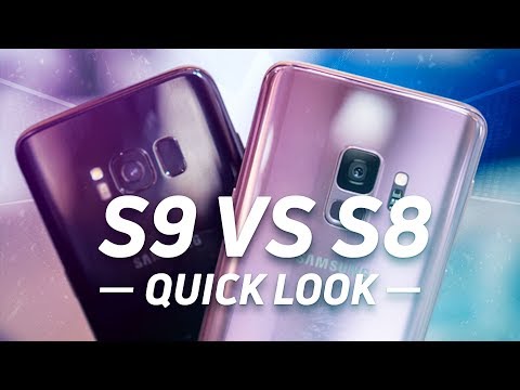 Samsung Galaxy S9 vs S8 Quick Look