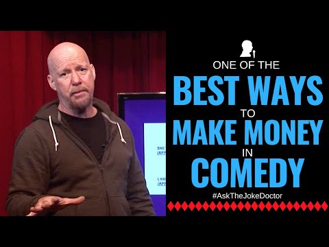 Best Ways to Make Money in Comedy