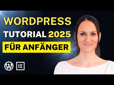 Wordpress Tutorial für Anfänger | Wordpress Website erstellen 2025 - Schritt für Schritt Anleitung
