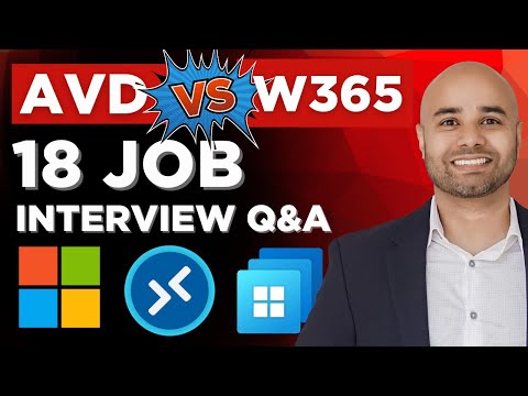 18 Key Questions: Azure Virtual Desktop vs Windows 365 | Desktop Virtualization Job Interview Prep