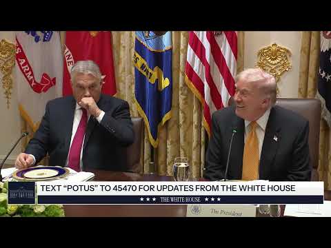 President Trump Participates in a Bilateral Lunch with the Prime Minister of Hungary