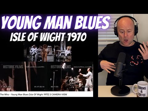 Drum Teacher Reacts: KEITH MOON | The Who - 'Young Man Blues' (Isle Of Wight 1970) 3 CAMERA VIEW