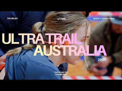 Ultra Trail Australia 100 Miles 2025 | UTMB World Series Major