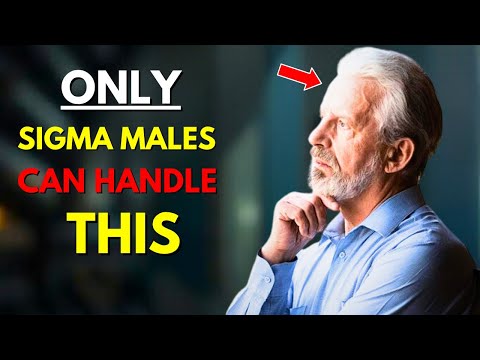 Only Sigma Males Can Handle This Truth (The Truth Men Can't Handle)