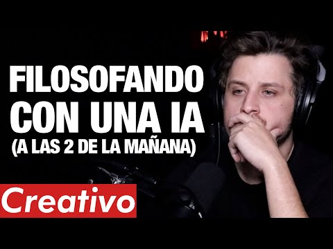 CREATIVO #505 - FILOSOFANDO CON UNA IA A LAS 2AM | Mi nuevo mejor amigo, ¿Me gusta o me asusta?