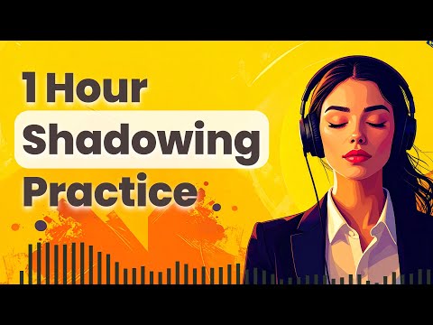 Improve Your English with Shadowing Technique - Slow English Speaking & Listening Practice