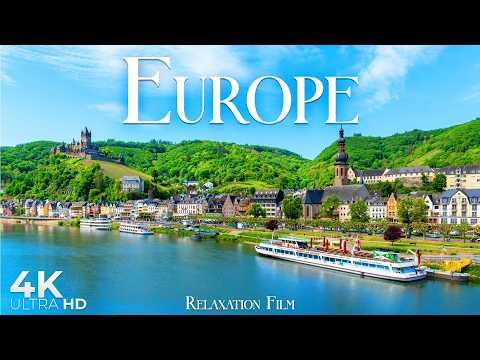 Europe 4K • Beautiful Relaxation Film with Peaceful Music | 4K Ultra HD