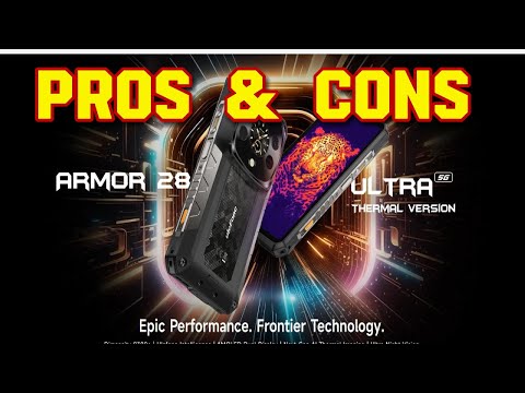 Ulefone Armor 28 Ultra Thermal: PROS and CONS