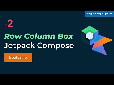 Row Column and Box in jetpack compose in hindi | Bootcamp #2
