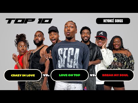Only 10 Beyoncé Songs Can Survive, These Six People Must RUTHLESSLY Debate Which Songs Live and Die!