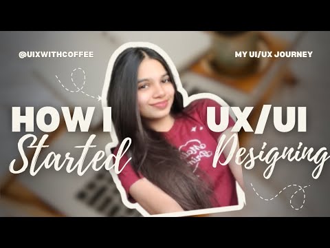 How I started UI/UX Design | My design and Freelance journey | No Design Degree | uixwithcoffee