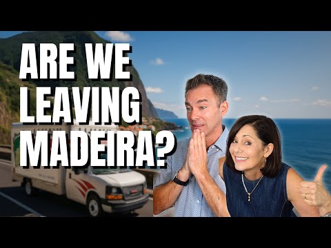 Madeira Was Our Dream… So Why Are We Moving?