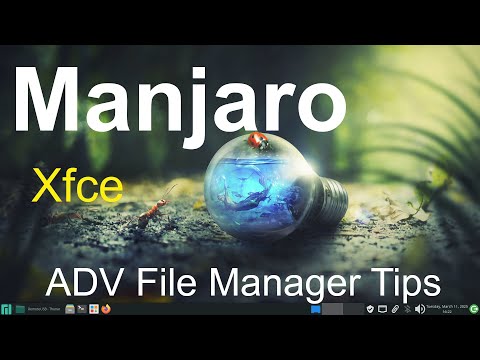 Manjaro - Xfce - ADV File Manager Tips.