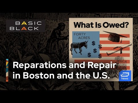 What is owed? podcast explores what reparations could look like in Boston