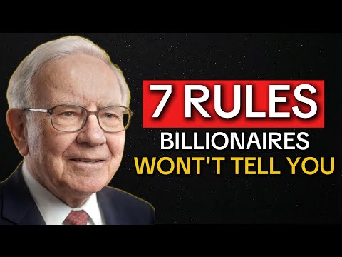 Warren Buffett: 7 Rules Billionaires Use in Silence. (The 99% Don't Know)