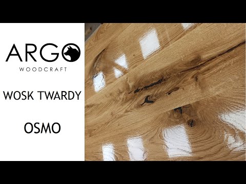 93 - Jak nakładam wosk twardy olejny Osmo | stół dębowy