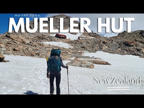 Aoraki Mount Cook: The climb to Mueller Hut - NZ Travel Vlog
