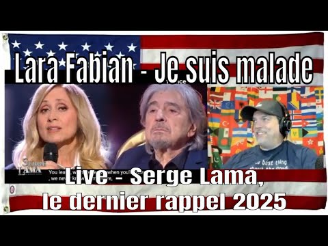Lara Fabian - Je suis malade | Live - Serge Lama, le dernier rappel 2025 ( 4K | 60 fps ) - REACTION