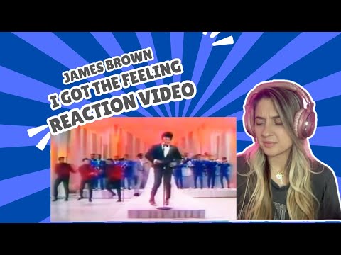 JAMES BROWN - I GOT THE FEELING - REACTION VIDEO!