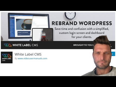 ✅ WHITE LABEL CMS Customize WordPress administration
