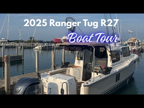 2025 Ranger Tug R27 full Boat Tour on America’s Great Loop