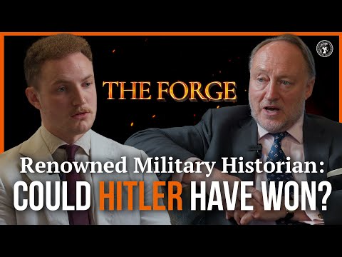 The Forge with Harrison Pitt | Ep. 11: A Nazi Victory? | Andrew Roberts