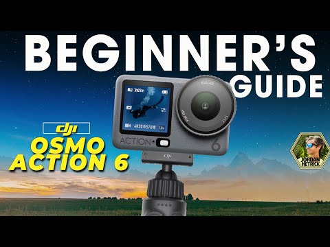 DJI Osmo Action 6 | Beginner's Guide & BEST Settings