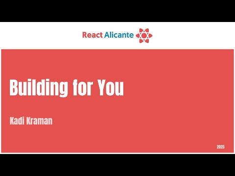 2025 10 03 01 KADI KRAMAN   CONGRESO REACT ALICANTE  The international React js conference in Spain