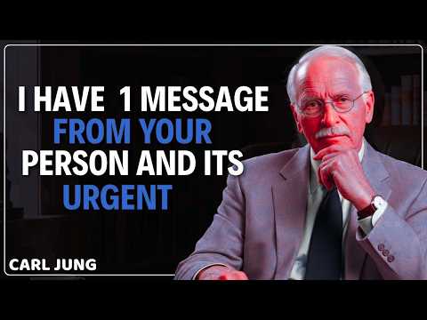 I HAVE 1 MESSAGE FROM YOUR PERSON AND IT'S URGENT || CARL JUNG