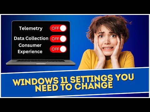 Windows 11 Settings You Need To Change
