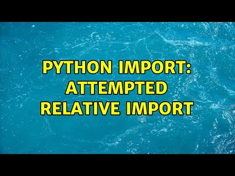 Python import: attempted relative import