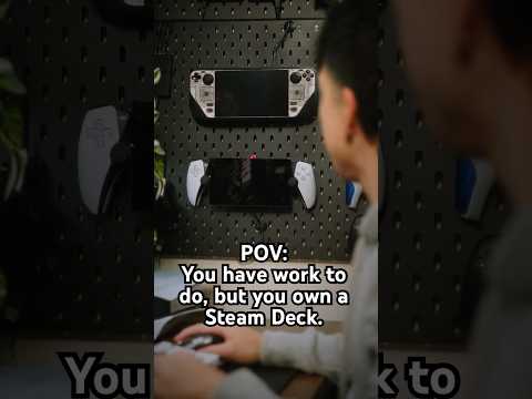 POV: You sit down to work, but the Steam Deck is RIGHT there.