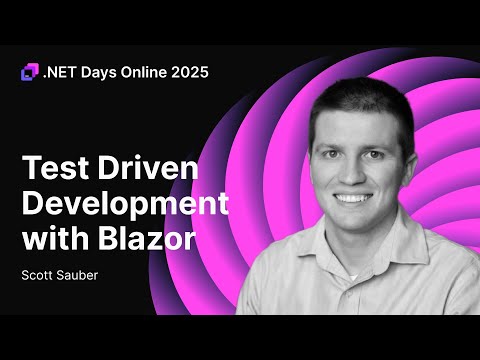 Test-Driven Development With Blazor — Scott Sauber
