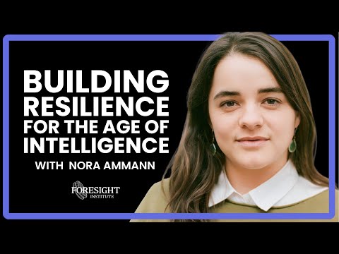 Nora Ammann | Building Resilience for the Age of Intelligence