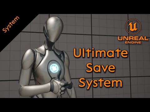 Creating the ultimate save system - Unreal Engine 5