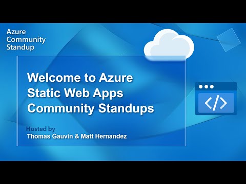 Welcome to Azure Static Web Apps Community Standups