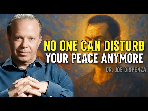 How To Never Get Angry or Bothered By Anyone - Joe Dispenza Motivational Speech