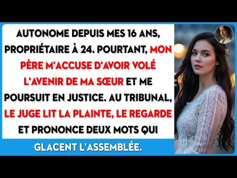 Mon père m'a poursuivi pour avoir acheté une maison avant ma sœur. Le juge a dit 2 mots...