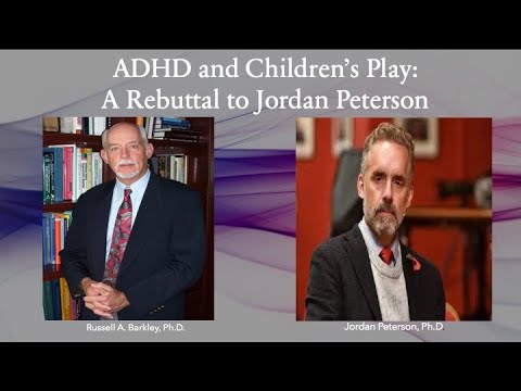ADHD & Lack of Play Opportunity -  A Rebuttal of Jordan Peterson's Claims About ADHD